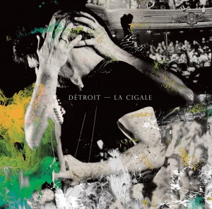 Détroit live en Blu-Ray/DVD : Bertrand Cantat envole la Cigale