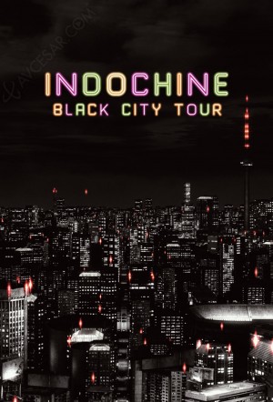Indochine en Blu-Ray/DVD : Black City Tour