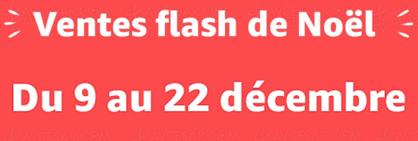 Ventes flash Noël 2019 > Amazon, 6&nbsp;472&nbsp;produits à prix&nbsp;incroyable, jusqu'à&nbsp;-94% de&nbsp;remise