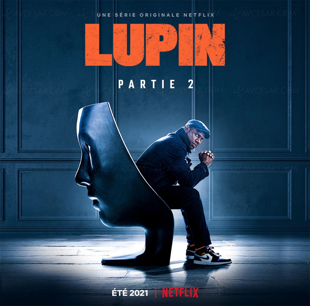 Lupin&nbsp;: la série carton de Netflix revient dès&nbsp;cet&nbsp;été&nbsp;!