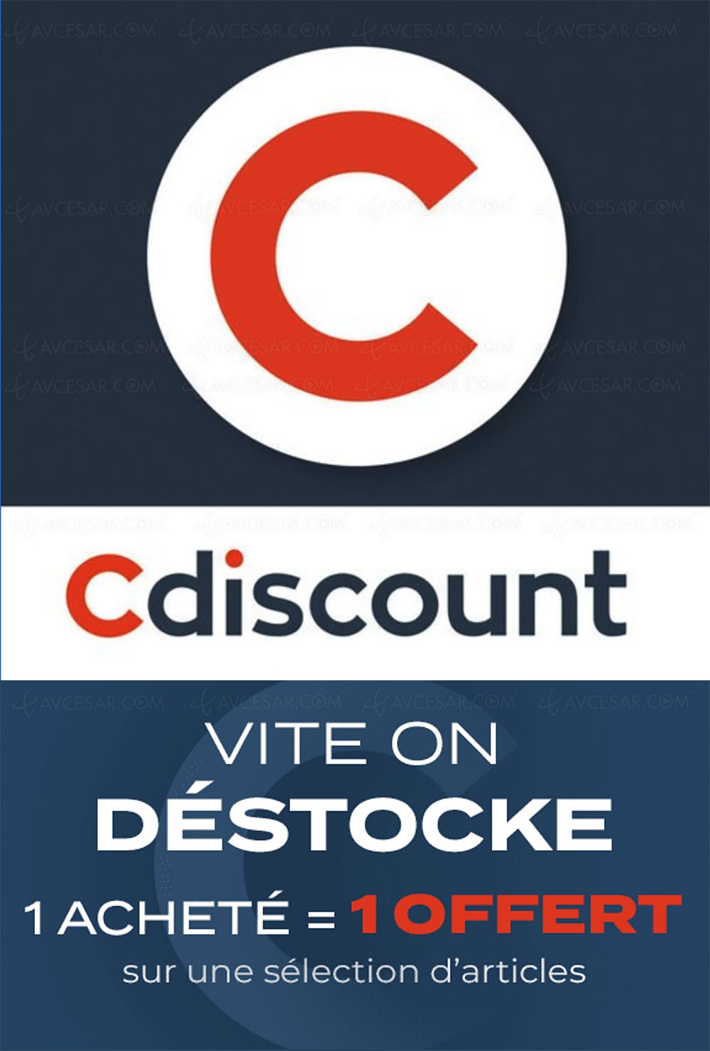 Bon plan CDiscount déstockage&nbsp;: 1&nbsp;article offert pour 1&nbsp;acheté,&nbsp;prolongation