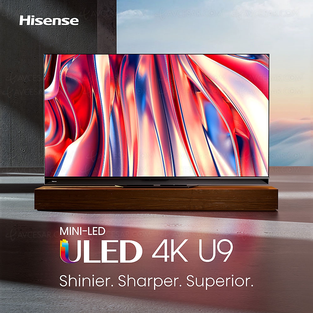 CES 22 > TV Mini LED Ultra&nbsp;HD 8K Hisense&nbsp;85U9H&nbsp;: 4&nbsp;032&nbsp;zones et&nbsp;3&nbsp;000&nbsp;nits