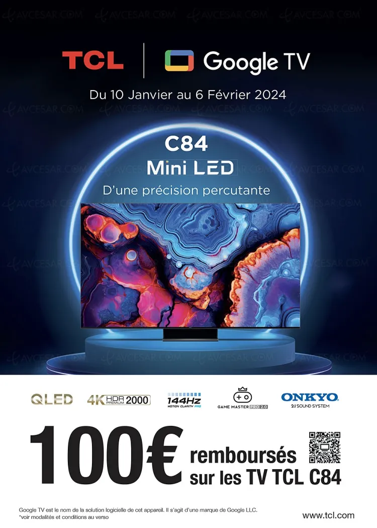 Soldes hiver 2024 > Offre de remboursement TV Ultra&nbsp;HD 4K TCL&nbsp;C84, 100&nbsp;€&nbsp;remboursés