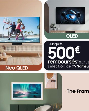 Offre de remboursement Samsung TV&nbsp;Oled, QLED, Neo&nbsp;QLED et Lifestyle, jusqu&#039;à 500&nbsp;€&nbsp;remboursés