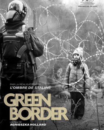 Green Border : un film choc et polémique d’Agnieszka&nbsp;Holland