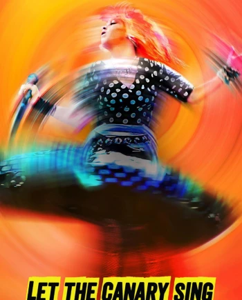 Let the Canary Sing&nbsp;: Cyndi Lauper comme vous ne l’avez&nbsp;jamais&nbsp;vue