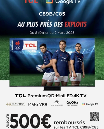 Offre de remboursement TV Mini LED 4K TCL&nbsp;C89B/C85, jusqu&#039;à 500&nbsp;€&nbsp;remboursés
