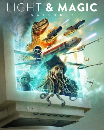 Light &amp; Magic saison&nbsp;2&nbsp;: ILM nous livre un peu plus ses&nbsp;secrets