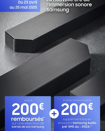 Offre Samsung barre sonore, jusqu&#039;à 400&nbsp;€&nbsp;remboursés