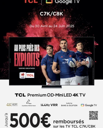 Offre TV Mini LED 4K TCL&nbsp;C7K/C8K, jusqu&#039;à 500&nbsp;€&nbsp;remboursés