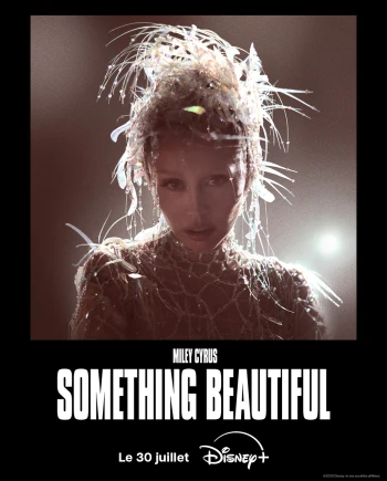 Something Beautiful, le pop&#8209;opéra de Miley Cyrus sur&nbsp;Disney+