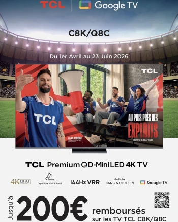 TV Mini LED 4K TCL C8K, C89K ou&nbsp;Q8C, jusqu'à 200&nbsp;€&nbsp;remboursés