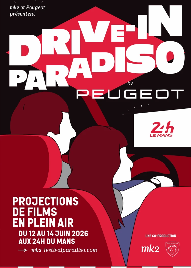 Drive‑In Paradiso by Peugeot&nbsp;: MK2 vous embarque pour les 24&nbsp;heures&nbsp;du&nbsp;Mans