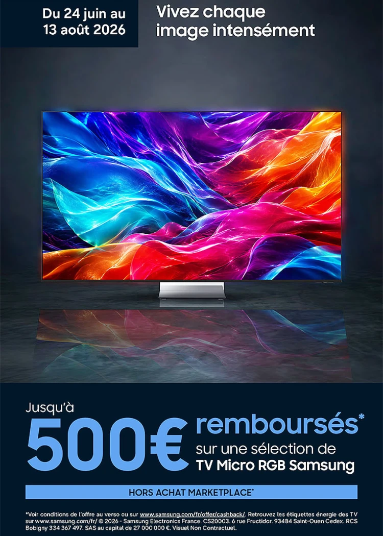 Offre de remboursement TV Samsung Micro RGB, jusqu'à 500&nbsp;€&nbsp;remboursés