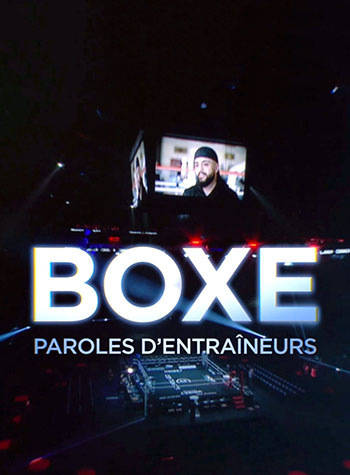 Boxe, paroles d'entraîneurs