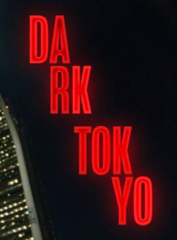 Dark Tokyo